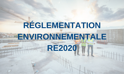 Réglementation Environnementale RE2020 | Auschitzky